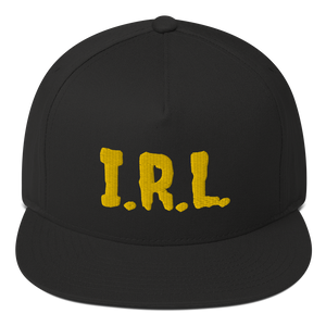 "In Real Life" Flat Bill Cap