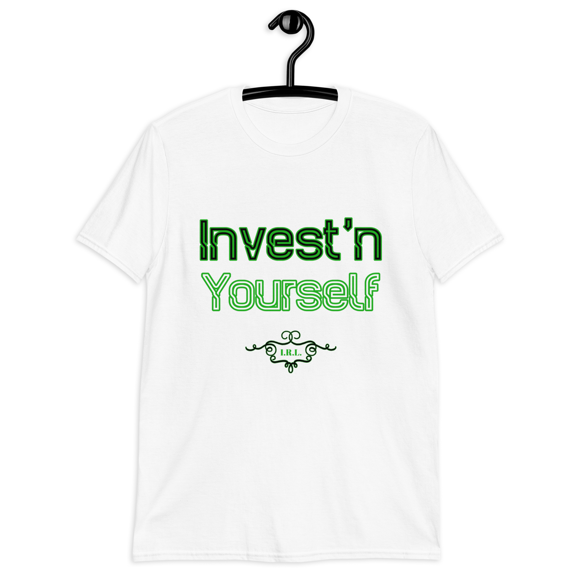 "Invest'n Yourself" Unisex T-Shirt