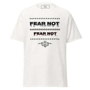 Fear Not Classic Tee