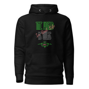 The World is Ours Hoodie