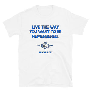 "Live The Way" Unisex T-Shirt